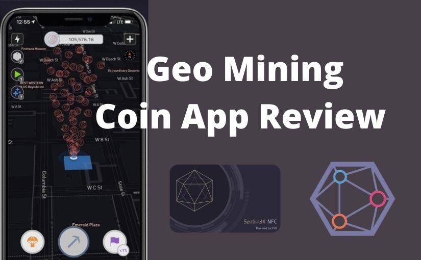 Coin App Geo Mining Review SentinelX NFC