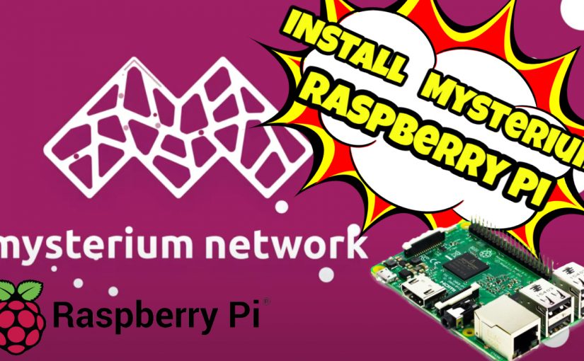 Mysterium Node Installation on the Raspberry PI